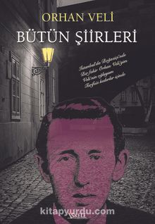 Bütün Şiirleri & Orhan Veli