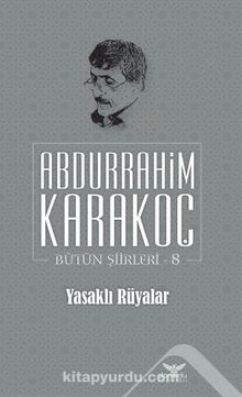 Yasaklı Rüyalar / Bütün Şiirleri 8