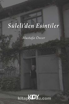 Süleli'den Esintiler