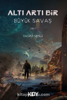 Altı Artı Bir / Büyük Savaş