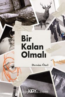 Bir Kalan Olmalı