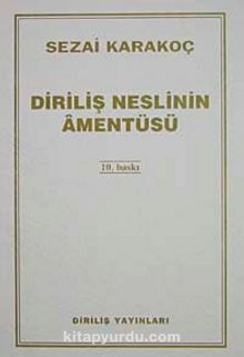 Diriliş Neslinin Amentüsü