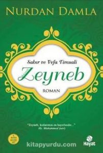 Sabır ve Vefa Timsali Hz. Zeyneb