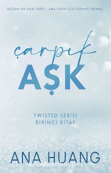 Çarpık Aşk / Twisted Serisi Birinci Kitap