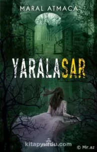 Maral Atmaca «Yaralasar 2» pdf ücretsiz indir yandex