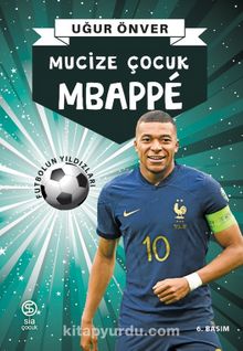 Mbappe & Mucize Çocuk