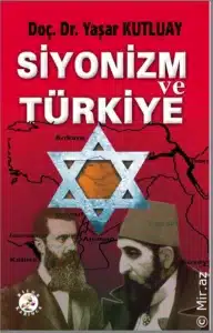 Yaşar Kutluay «Siyonizm ve Türkiye»