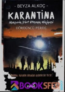 Beyza Alkoç «Karantina 4. Perde» pdf indir