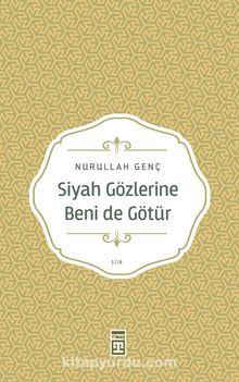 Siyah Gözlerine Beni de Götür