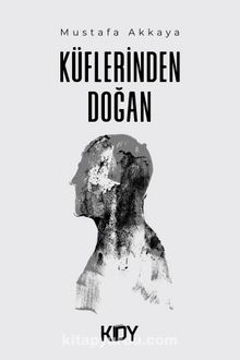 Küflerinden Doğan