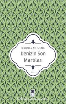 Denizin Son Martıları