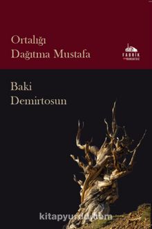 Ortalığı Dağıtma Mustafa