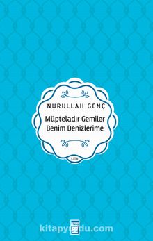 Müpteladır Gemiler Benim Denizlerime