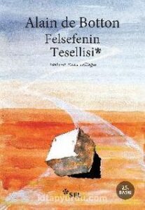 Alain De Botton «Felsefenin Tesellisi» pdf indir