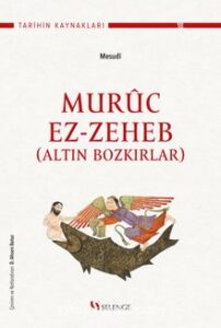 Mesudi «Altın Bozkırlar: Muruc Ez-Zeheb» pdf indir