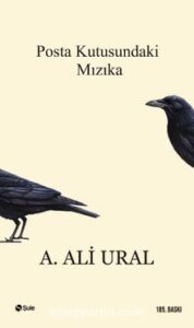 A. Ali Ural «Posta Kutusundaki Mızıka» pdf indir