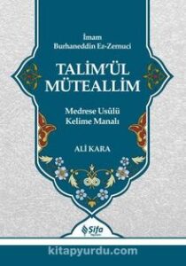 İmam Burhaneddin Ez-Zernuci «Talim'ül Müteallim» pdf indir