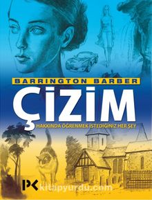 Barrington Barber «Çizim Hakkında Öğrenmek İstediğiniz Her Şey» pdf indir