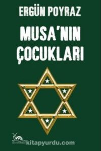 Ergün Poyraz «Musa’nın Çocukları» pdf indir