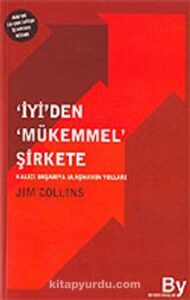 Jim Collins «İyi'den Mükemmel Şirkete» pdf indir