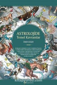 Öner Döşer «Astrolojide Temel Kavramlar» pdf indir