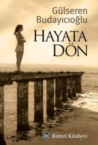 Gülseren Budayıcıoğlu «Hayata Dön» pdf indir