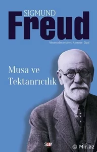 Sigmund Freud «Musa ve Tektanrıcılık» pdf indir