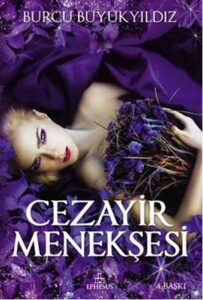 «Cezayir Menekşesi» Burcu Büyükyıldız