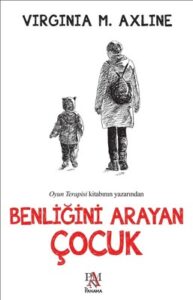 Virginia M. Axline «Benliğini Arayan Çocuk» pdf indir