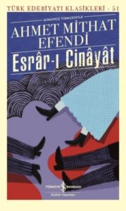 Ahmet Mithat Efendi «Esrar-ı Cinayat» pdf indir