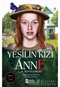 L. M. Montgomery «Yeşilin Kızı Anne» pdf indir