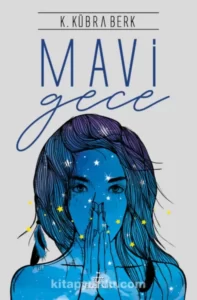 Kübra Berk «Mavi Gece» pdf indir