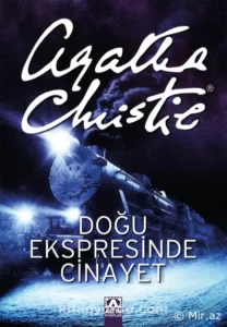 Agatha Chirstie «Doğu Ekspresinde Cinayet» pdf indir