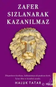 Haluk Tatar «Zafer Sızlanarak Kazanılmaz» pdf indir