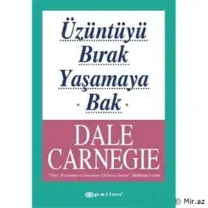 Dale Carnegie «Üzüntüyü bırak yaşamaya bak» pdf indir