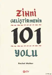 «Zihni geliştirmenin 101 yolu» Rachel Walker