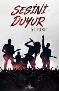 M. Rise «Sesini Duyur» pdf indir