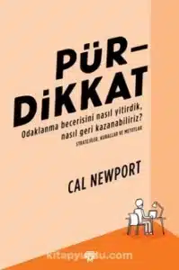 Cal Newport «Pür Dikkat» pdf indir