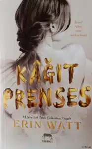 Erin Watt «Kağıt Prenses» pdf indir