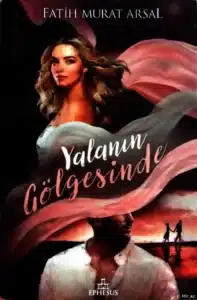 Fatih Murat Arsal «Yalanın Gölgesinde» pdf indir