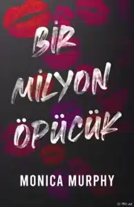 Monica Murphy «Bir milyon öpücük»  pdf indir