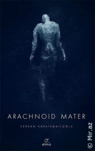 Serkan Karaismailoğlu «Arachnoid Mater» pdf indir