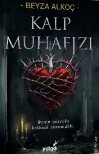 Beyza Alkoç «Kalp Muhafızı 1» pdf indir