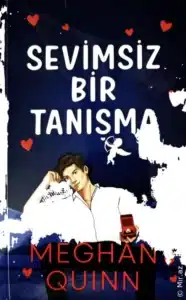 Meghan Quinn «Sevimsiz Bir Tanışma» pdf indir