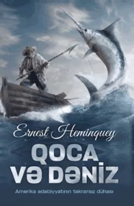 Ernest Heminquey'nin «Yaşlı Adam ve Deniz» pdf indir