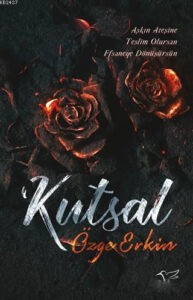 «Kutsal» Özge Erkin