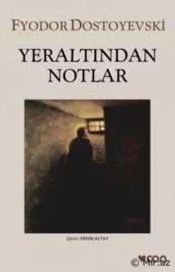 Fyodor Dostoyevski «Yeraltından Notlar» pdf indir