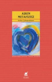 Arthur Schopenhauer «Aşkın Metafiziği» pdf indir