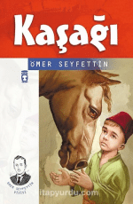 «Kaşağı» Ömer Seyfettin