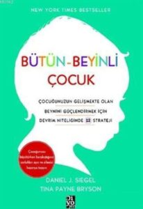 Daniel J. Siegel «Bütün-Beyinli Çocuk» pdf indir